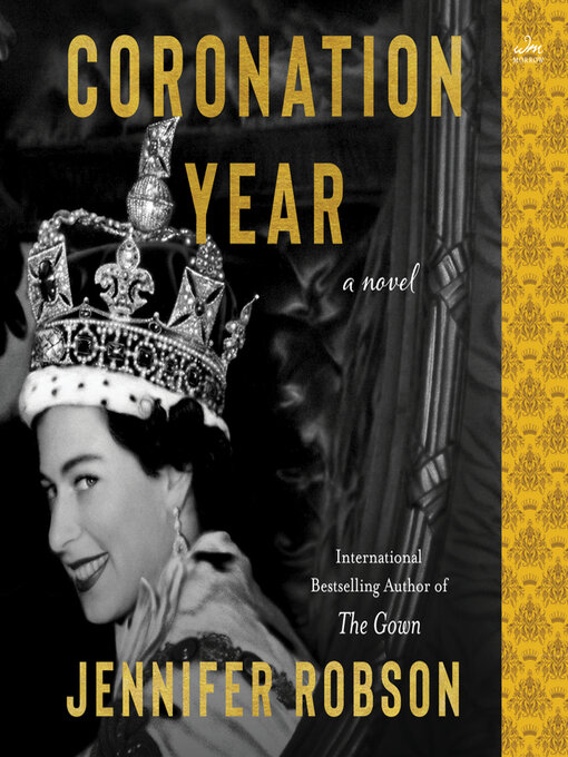 Title details for Coronation Year by Jennifer Robson - Available